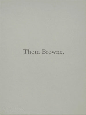 Thom Browne. by Bolton, Andrew