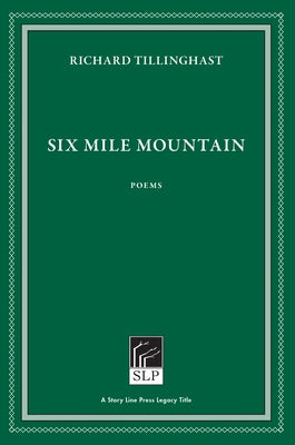 Six Mile Mountain by Tillinghast, Richard