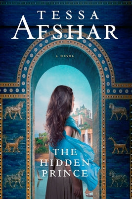 The Hidden Prince by Afshar, Tessa