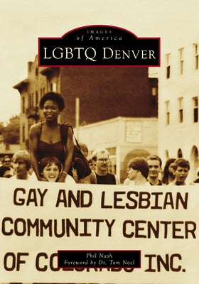 LGBTQ Denver by Nash, Phil