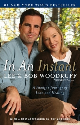 In an Instant: A Family's Journey of Love and Healing by Woodruff, Lee