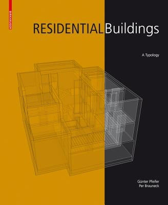 Residential Buildings: A Typology by Pfeifer, G&#195;&#188;nter
