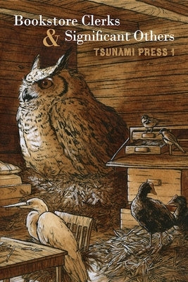 Bookstore Clerks & Significant Others: Tsunami Press 1 by Landfield, Scott