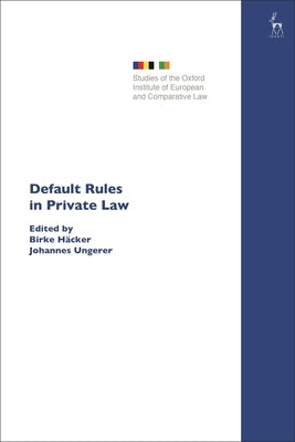 Default Rules in Private Law by HÃ¤cker, Birke