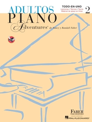 Adultos Piano Adventures Libro 2: Spanish Edition Adult Piano Adventures Book 2 by Faber, Nancy