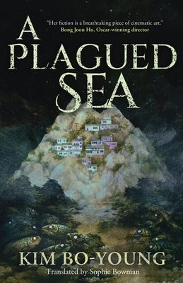 A Plagued Sea by Bo-Young, Kim