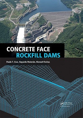 Concrete Face Rockfill Dams by Cruz, Paulo Teixeira Da