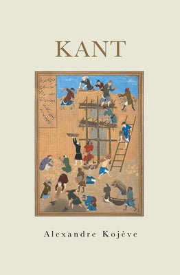Kant by KojÃ¨ve, Alexandre