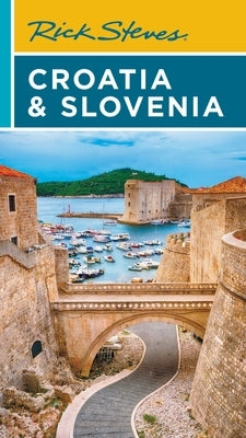 Rick Steves Croatia & Slovenia by Steves, Rick