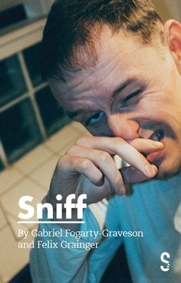 Sniff by Fogarty-Graveson, Gabriel
