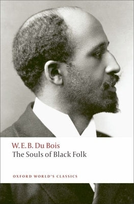 The Souls of Black Folk by Du Bois, W. E. B.