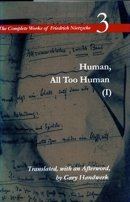 Human, All Too Human I: Volume 3 by Nietzsche, Friedrich