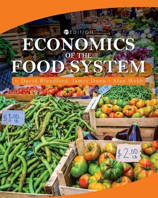 Economics of the Food System by Blandford, David