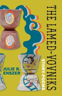 The Lamed-Vovniks by Enszer, Julie R.