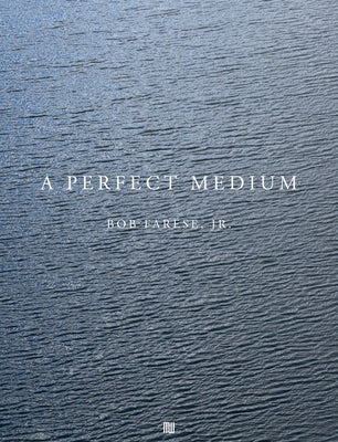 Bob Farese, Jr.: A Perfect Medium by Farese Jr, Bob