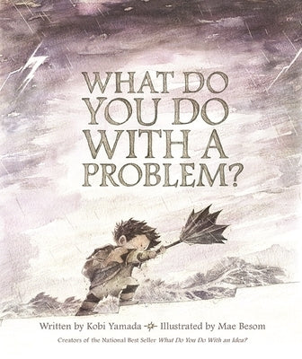 What Do You Do with a Problem by Yamada, Kobi