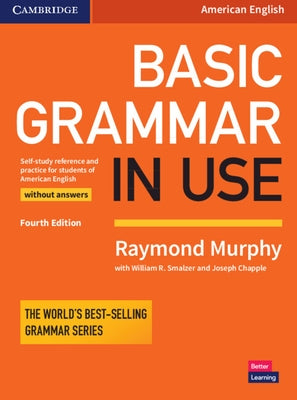 Basic Grammar in Use Student's Book Without Answers by Murphy, Raymond