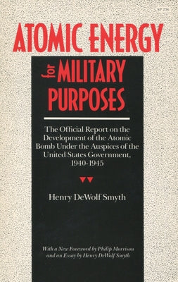 Atomic Energy for Military Purposes by Smyth, Henry D.