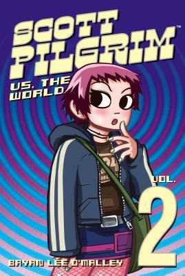 Scott Pilgrim Vol. 2: Scott Pilgrim vs. the World by O'Malley, Bryan Lee