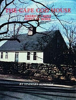 The Cape Cod House by Schuler, Stanley