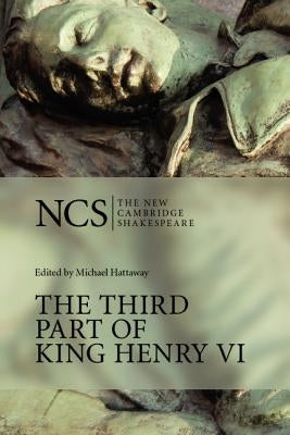 Ncs: Third Part of King Henry VI by Shakespeare, William