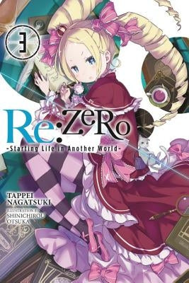 RE: Zero -Starting Life in Another World-, Vol. 3 (Light Novel): Volume 3 by Nagatsuki, Tappei