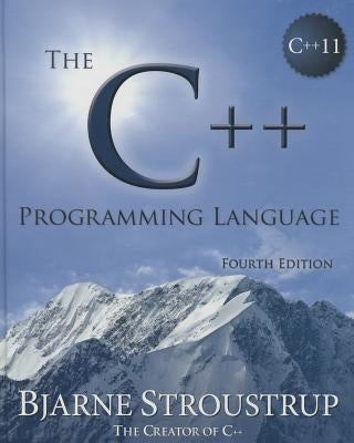 The C++ Programming Language by Stroustrup, Bjarne