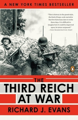 The Third Reich at War, 1939-1945 by Evans, Richard J.