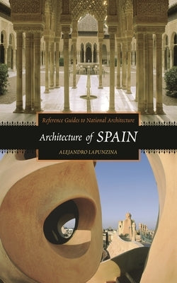 Architecture of Spain by Lapunzina, Alejandro