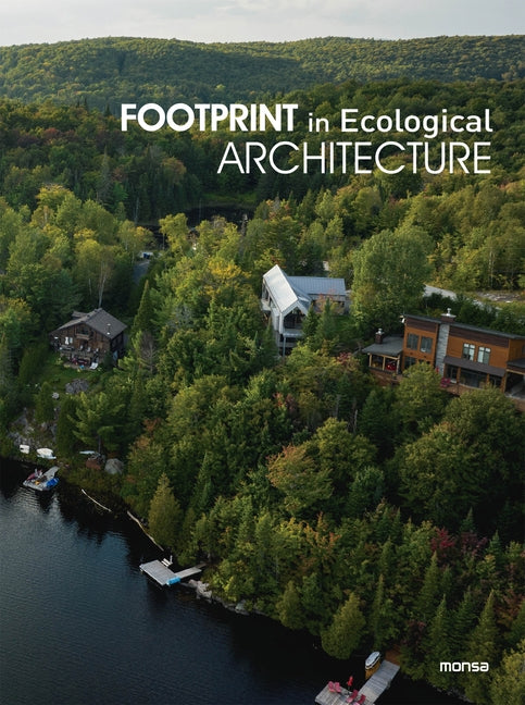 Footprint in Ecological Architecture by Minguet, Anna