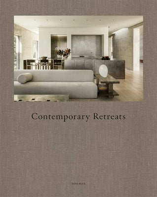 Contemporary Retreats by Pauwels, Wim