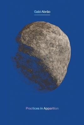 Practices in Apparition by AbrÃ£o, Gabi