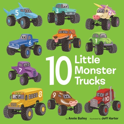 10 Little Monster Trucks by Bailey, Annie