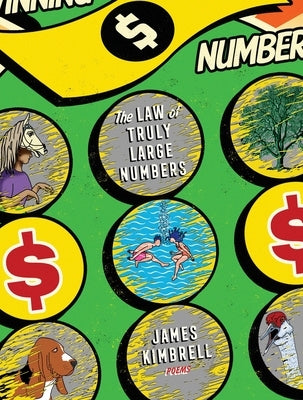 The Law of Truly Large Numbers: Poems by Kimbrell, James