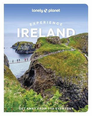 Lonely Planet Experience Ireland by Albiston, Isabel