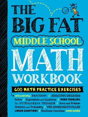 The Big Fat Middle School Math Workbook: 600 Math Practice Exercises by Workman Publishing