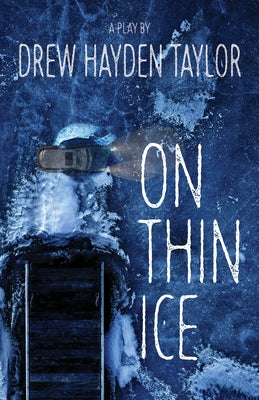 On Thin Ice by Taylor, Drew Hayden