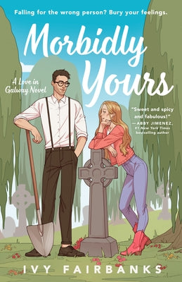 Morbidly Yours by Fairbanks, Ivy