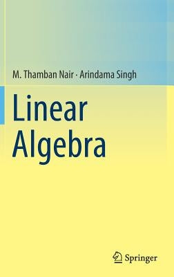 Linear Algebra by Nair, M. Thamban