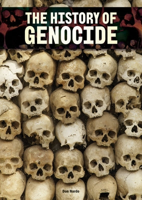 The History of Genocide by Nardo, Don