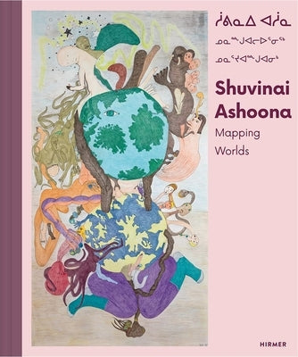 Shuvinai Ashoona: Mapping Worlds by Verna, Ga&#195;&#171;tane