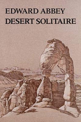 Desert Solitaire by Abbey, Edward