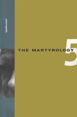 Martyrology Book 5 by Nichol, BP