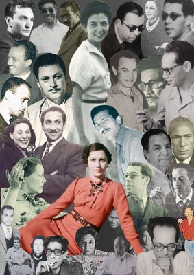 The Egyptian Avant-Garde: Artists, Poets, and Rebels 1936-1973 by Mostafa-Kanafani, Fatenn