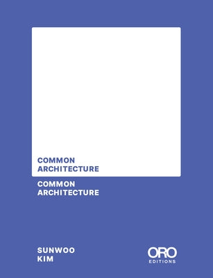 Common Architecture by Kim, Sunwoo