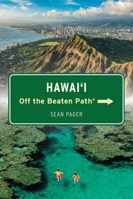 Hawai'i Off the Beaten Path(r) by Pager, Sean