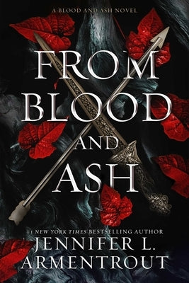 From Blood and Ash: A Blood and Ash Novel by Armentrout, Jennifer L.