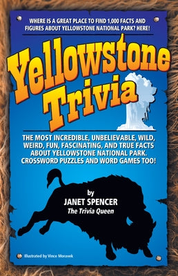 Yellowstone Trivia by Spencer, Janet