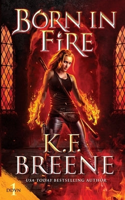 Born in Fire by Breene, K. F.