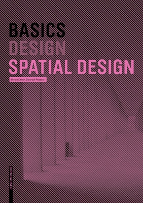 Basics Spatial Design by Exner, Ulrich